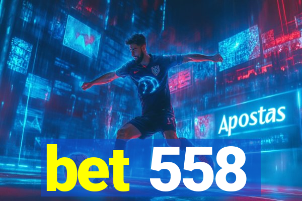 bet 558